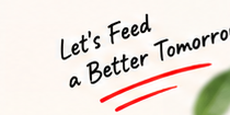 Let's Feed a Better Tomorrow